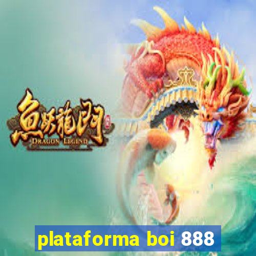 plataforma boi 888